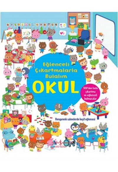 Okul - Eğlenceli Çıkartmalarla Bulalım