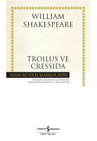 Troilus ve Cressida - Hasan Ali Yücel Klasikleri