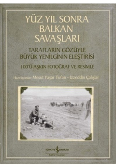 Yüz Yıl Sonra Balkan Savaşları