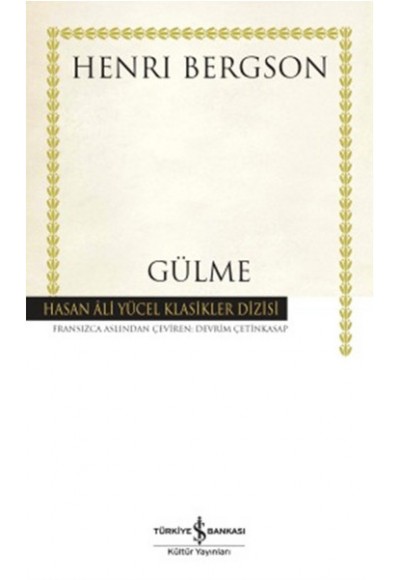Gülme - Hasan Ali Yücel Klasikleri (Ciltli)
