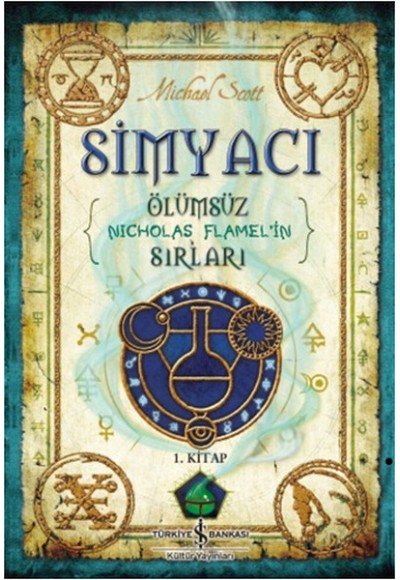 Ölümsüz Nicholas Flamel'in Sırları 1. Kitap - Simyacı