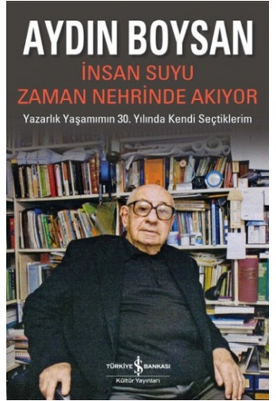 İnsan Suyu Zaman Nehrinde Akıyor
