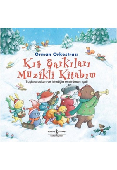 Kış Şarkıları Müzikli Kitabım / Orman Orkestrası