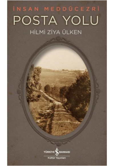 Posta Yolu - İnsan Meddücezri