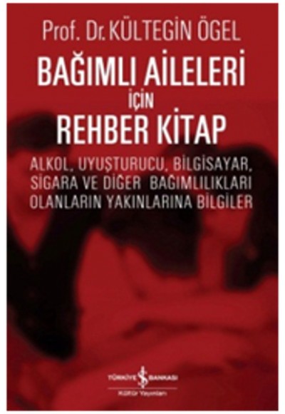 Bağımlı Aileleri İçin Rehber Kitap