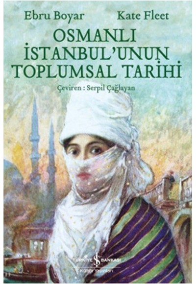 Osmanlı İstanbul'unun Toplumsal Tarihi