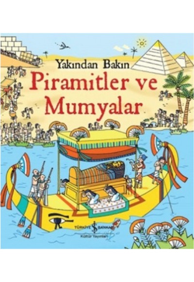 Yakından Bakın - Piramitler ve Mumyalar