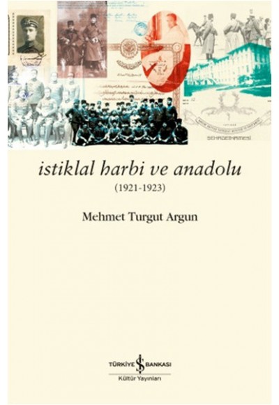 İstiklal Harbi ve Anadolu