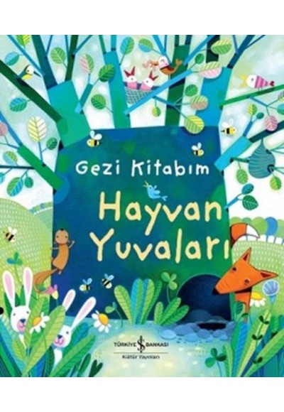 Gezi Kitabım – Hayvan Yuvaları