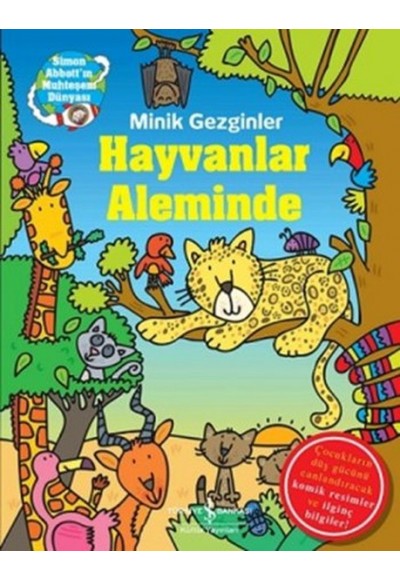 Minik Gezginler / Hayvanlar Aleminde