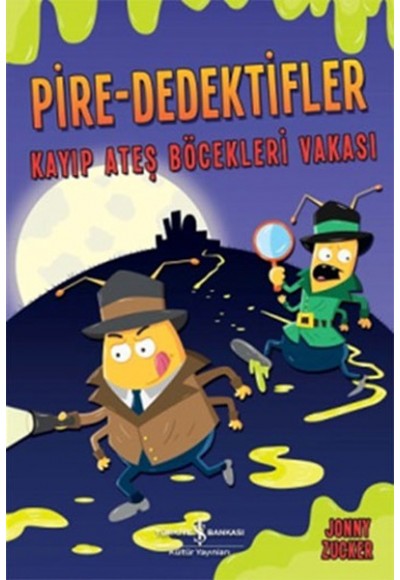 Pire-Dedektifler - Kayıp Ateş Böcekleri Vakası