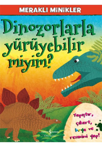 Meraklı Minikler - Dinozorlarla Yürüyebilir miyim?
