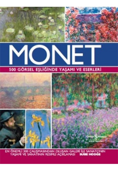 Monet 500 Görsel Eşliğinde Yaşamı ve Eserleri (Ciltli)