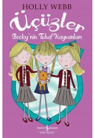Üçüzler - Beckynin Tuhaf Hayvanları