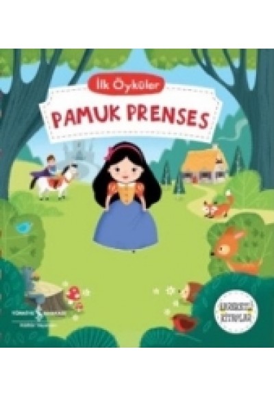 İlk Öyküler - Pamuk Prenses