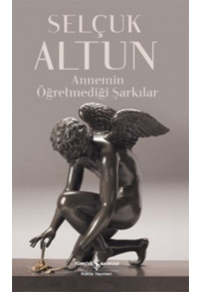 Annemin Öğretmediği Şarkılar