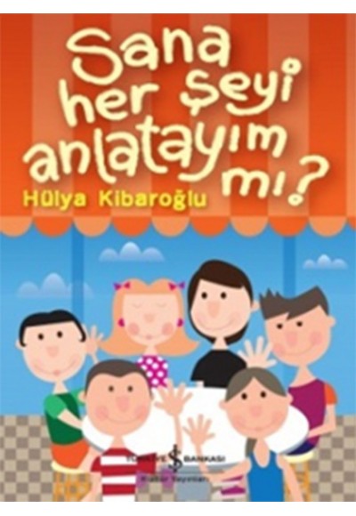 Sana Her Şeyi Anlatayım mı?