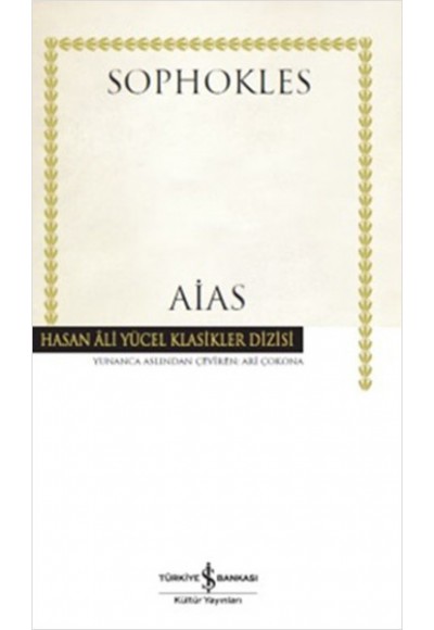 Aias - Hasan Ali Yücel Klasikleri (Ciltli)