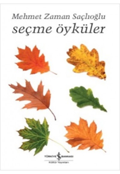 Seçme Öyküler / Mehmet Zaman Saçlıoğlu
