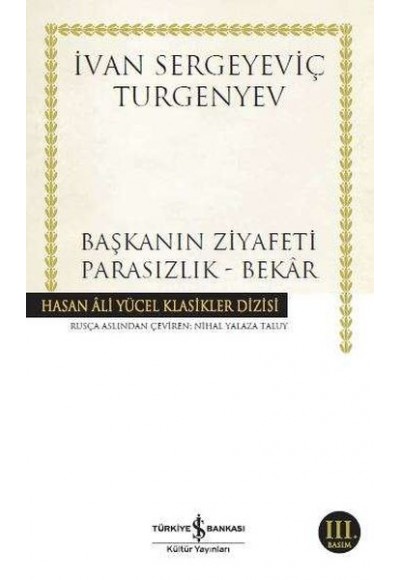 Başkanın Ziyafeti - Parasızlık - Bekar - Hasan Ali Yücel Klasikleri