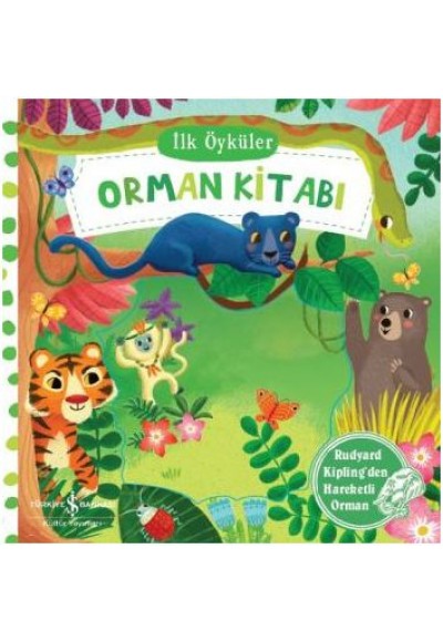 İlk Öyküler - Orman Kitabı