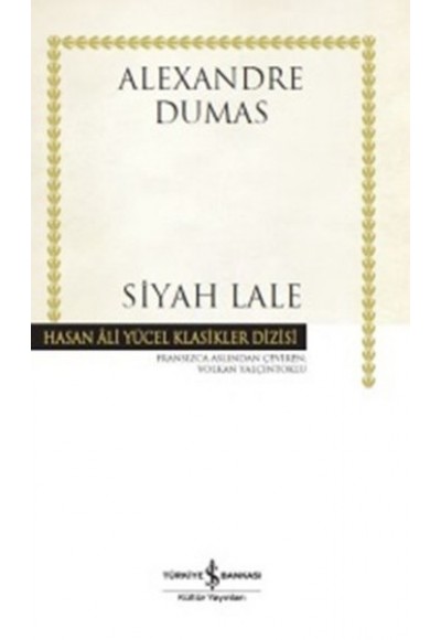 Siyah Lale - Hasan Ali Yücel Klasikleri (Ciltli)