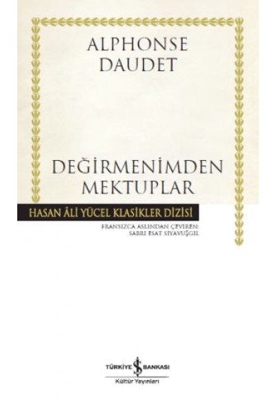 Değirmenimden Mektuplar - Hasan Ali Yücel Klasikleri