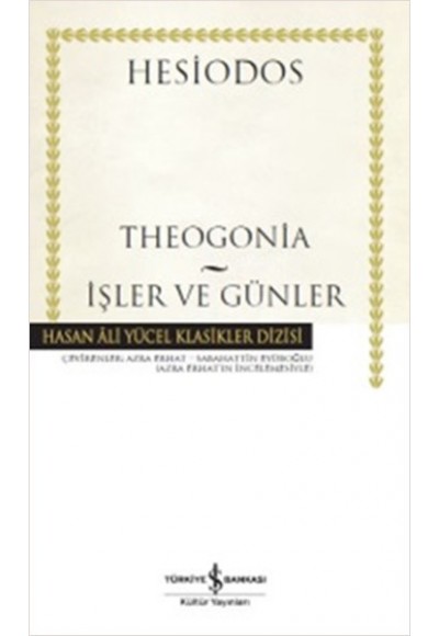 Theogonia - İşler ve Günler - Hasan Ali Yücel Klasikleri (Ciltli)