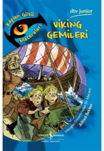 Kaplan Gözü Maceraları Viking Gemileri