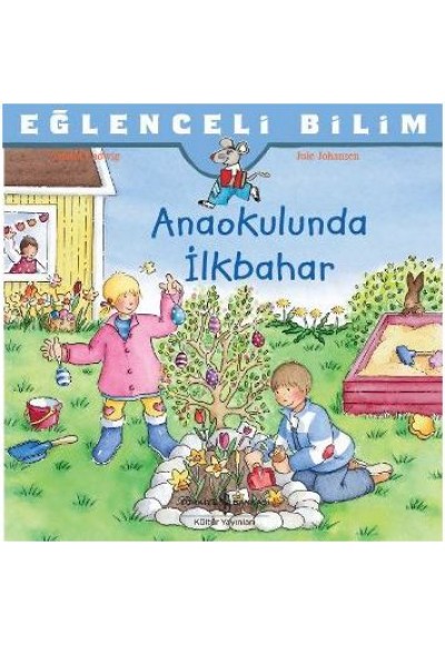 Eğlenceli Bilim - Anaokulunda İlkbahar