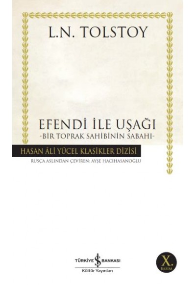 Efendi ile Uşağı - Bir Toprak Sahibinin Sabahı - Hasan Ali Yücel Klasikleri
