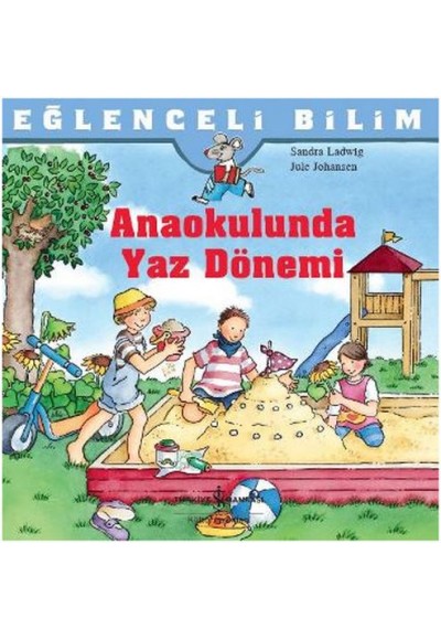 Eğlenceli Bilim - Anaokulunda Yaz Dönemi