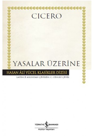 Yasalar Üzerine - Hasan Ali Yücel Klasikleri (Ciltli)