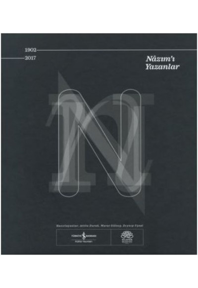 Nazım'ı Yazanlar 1902-2017