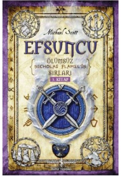 Ölümsüz Nicholas Flamel'in Sırları 3. Kitap - Efsuncu