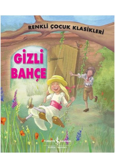 Renkli Çocuk Klasikleri - Gizli Bahçe