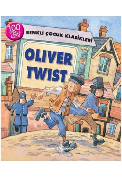 Renkli Çocuk Klasikleri - Oliver Twist