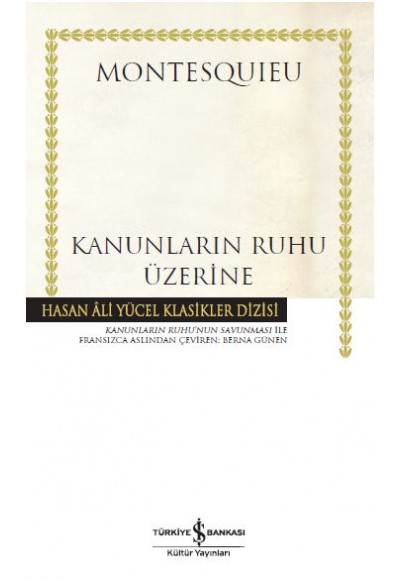 Kanunların Ruhu Üzerine - Hasan Ali Yücel Klasikleri (Ciltli)