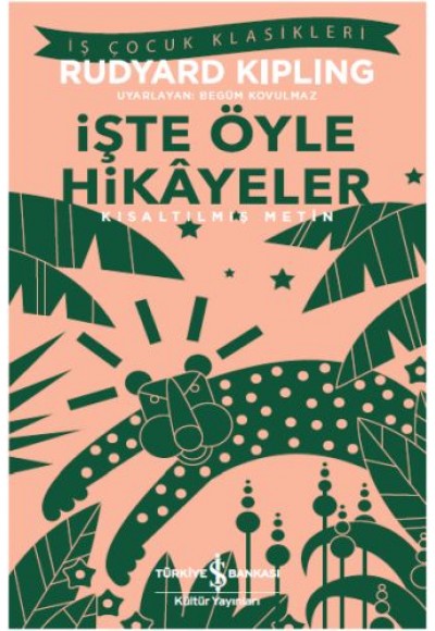 İşte Öyle Hikayeler (Kısaltılmış Metin)