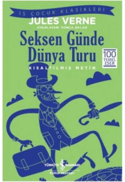 Seksen Günde Dünya Turu (Kısaltılmış Metin)