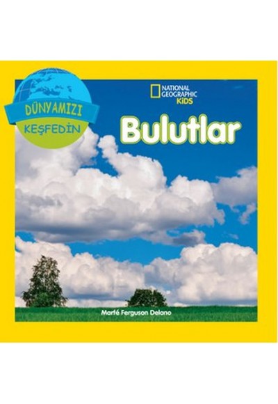 National Geographic Kids - Dünyanızı Keşfedin Bulutlar