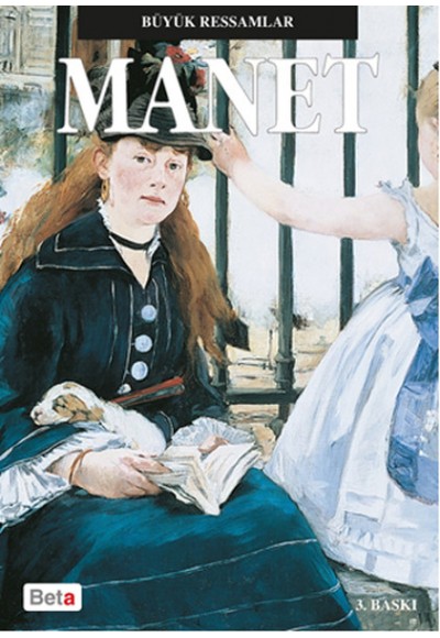 Büyük Ressamlar - Manet