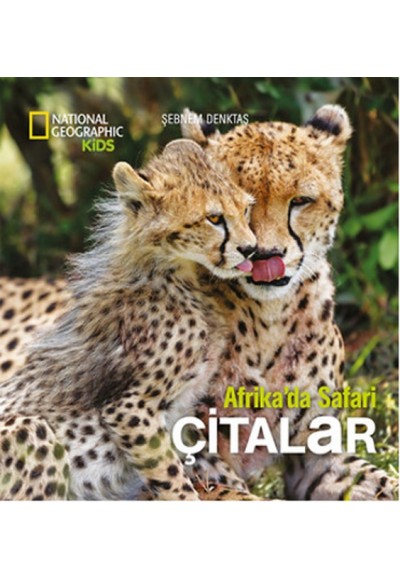 National Geographic Kids - Afrikada Safari Çitalar