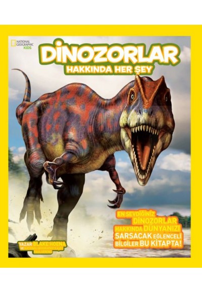 National Geographic Kids - Dinozorlar Hakkında Her Şey