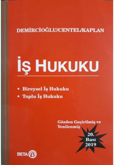 İş Hukuku (Bireysel İş Hukuku - Toplu İş Hukuku)