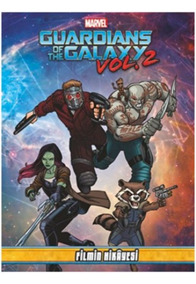 Marvel Guardians Of The Galaxy Vol 2 - Filmin Hikayesi