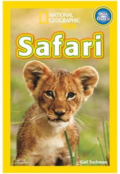 National Geographic Kids - Safari Hayvanları (Okul Öncesi)