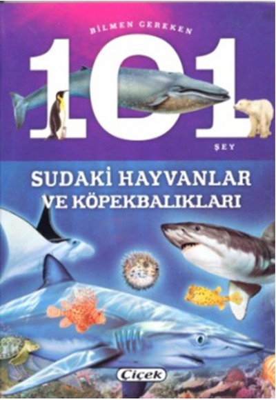 Bilmen Gereken 101 Şey - Sudaki Hayvanlar ve Köpekbalıkları
