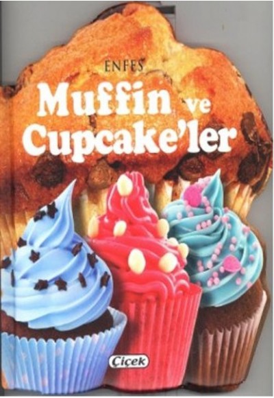 Enfes Lezzetler - Muffin Ve Cupcake'Ler