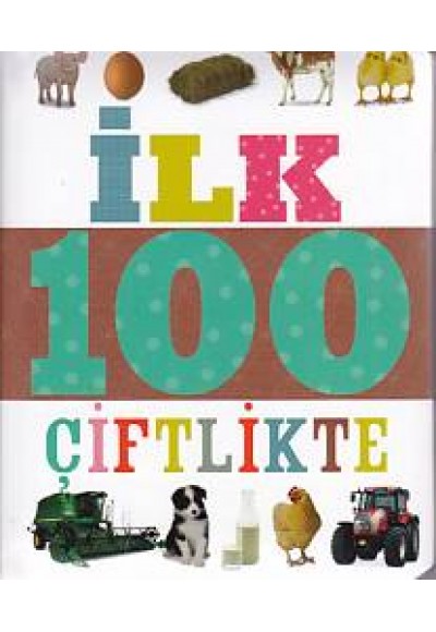 İlk 100 Çiftlikte (Küçük Dolgu Kapak)